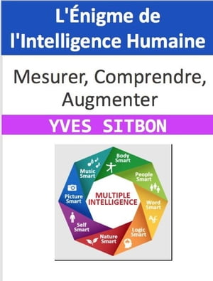 L'Énigme de l'Intelligence Humaine