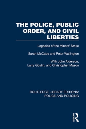 The Police, Public Order, and Civil Liberties