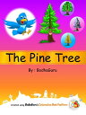The Pine Tree【電子書籍】[ BodhaGuru Learn