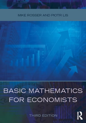 Basic Mathematics for Economists【電子書籍】 Mike Rosser