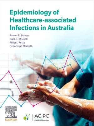 Epidemiology of Healthcare-Associated Infections in Australia