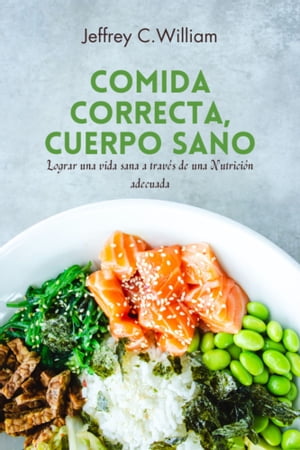 Comida Correcta, Cuerpo Sano