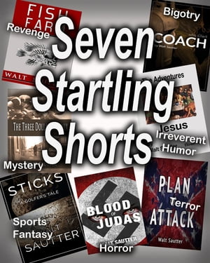 Seven Startling Shorts【電子書籍】[ Walt S