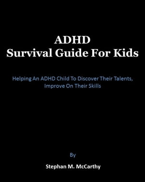 ADHD Survival Guide for Kids