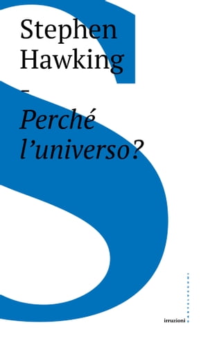 Perché l'universo?