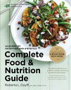 Academy Of Nutrition And Dietetics Complete Food And Nutrition Guide, 5th Ed【電子書籍】[ Roberta Larson Duyff ]