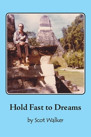 Hold Fast to Dreams【電子書籍】[ Scot Walker ]