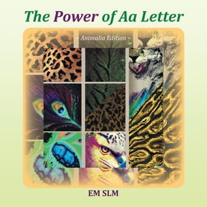 The Power of Aa Letter Animalia Edition【電子書籍】[ EM SLM ]