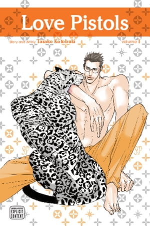 Love Pistols, Vol. 1 (Yaoi Manga)