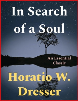 In Search of a Soul【電子書籍】[ Horatio W