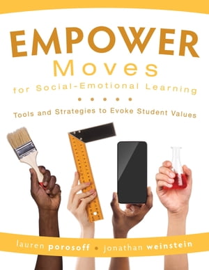 EMPOWER Moves for Social-Emotional Learning Tools and Strategies to Evoke Student Values?