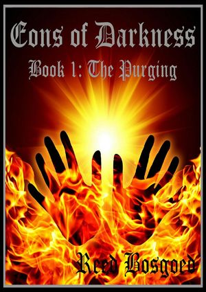 Eons of Darkness Book One: The Purging