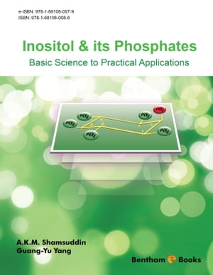 Inositol & its Phosphates: Basic Science to Practical Applications【電子書籍】[ A.K.M. Shamsuddin ]