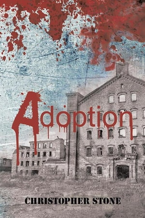 Adoption【電子書籍】[ ChrisTopher Stone ]