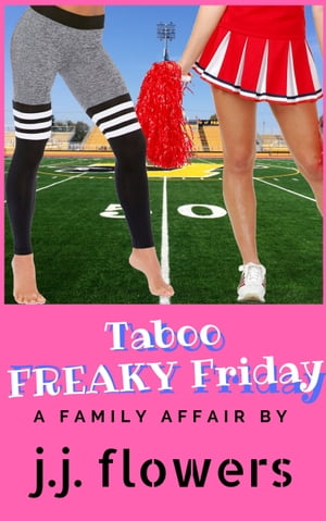 Taboo Freaky Friday【電子書籍】 J.J. Flowers