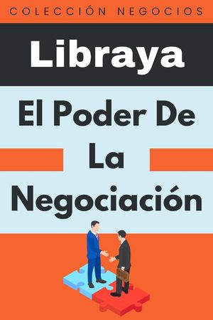 El Poder De La Negociación