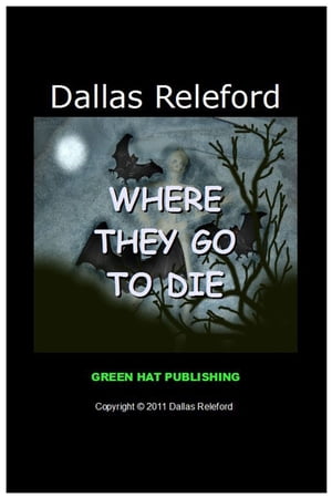ŷKoboŻҽҥȥ㤨Where They Go To DieŻҽҡ[ Dallas Releford ]פβǤʤ171ߤˤʤޤ