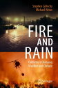 Fire and Rain California’s Changing Weather and Climate【電子書籍】 Stephen LaDochy