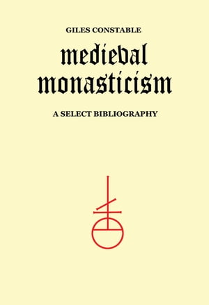 Medieval Monasticism