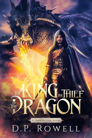 The King, the Thief, and the Dragon