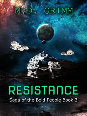 Resistance (Saga of the Bold People Book 3)