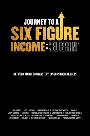 Journey To A Six Figure Income