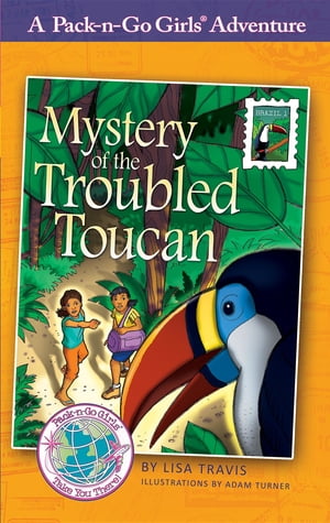 Mystery of the Troubled Toucan Brazil 1Żҽҡ[ Lisa Travis ]