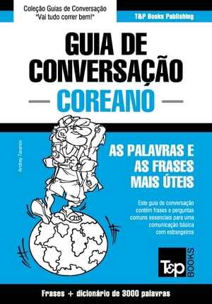 Guia de Conversação Português-Coreano e vocabulário temático 3000 palavras