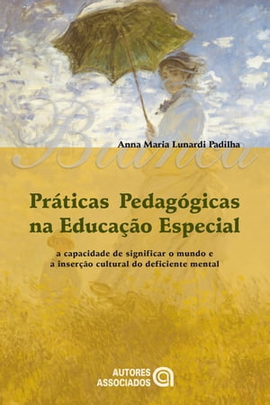 Práticas pedagógicas na educação especial