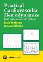 Practical Cardiovascular Hemodynamics With Self-Assessment Problems【電子書籍】[ D. Luke Glancy, MD ]