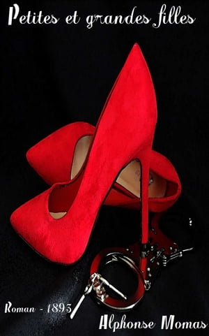 ŷKoboŻҽҥȥ㤨Petites et grandes filles ( Edition int?grale Żҽҡ[ Alphonse Momas ]פβǤʤ80ߤˤʤޤ