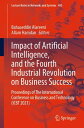 Impact of Artificial Intelligence, and the Fourth Industrial Revolution on Business Success Proceedings of The International Conference on Business and Technology (ICBT 2021)【電子書籍】