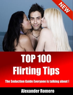 Top 100 Flirting Tips