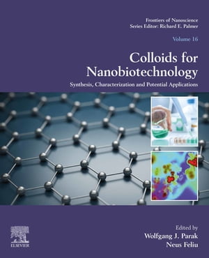 Colloids for Nanobiotechnology Synthesis, Characterization and Potential Applications