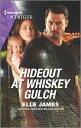 Hideout at Whiskey Gulch【電子書籍】[ Elle