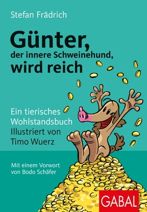 Günter, der innere Schweinehund, wird reich