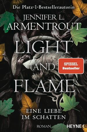 Light and Flame ? Eine Liebe im Schatten Roman【電子書籍】[ Jennifer L. Armentrout ](3)