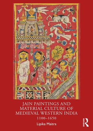 Jain Paintings and Material Culture of Medieval Western India