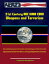 21st Century NBC WMD CBRN Weapons and Terrorism: Mass Fatality Management for Incidents Involving Weapons of Mass Destruction - Capstone Document from the U.S. Army and Department of Justice