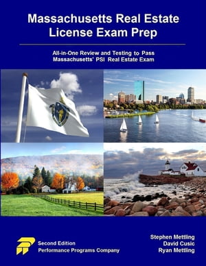 Massachusetts Real Estate License Exam Prep: All-in-One Testing and Testing to Pass Massachusetts' PSI Real Estate Exam