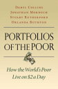 Portfolios of the Poor How the World 039 s Poor Live on 2 a Day【電子書籍】 Daryl Collins