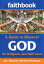 Faithbook: A Guide to Discover God. No Religions just Hard Facts.