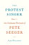 The Protest Singer