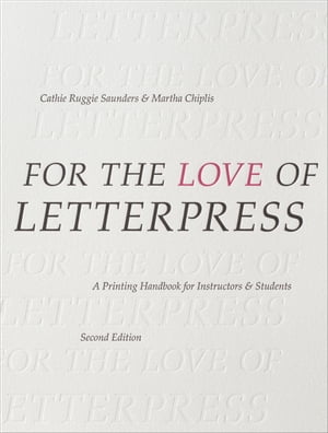 For the Love of Letterpress