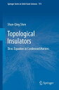 Topological Insulators Dirac Equation in Condensed Matters