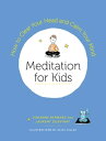 Meditation for Kids How to Clear Your Head and Calm Your Mind【電子書籍】[ Laurent Dup...