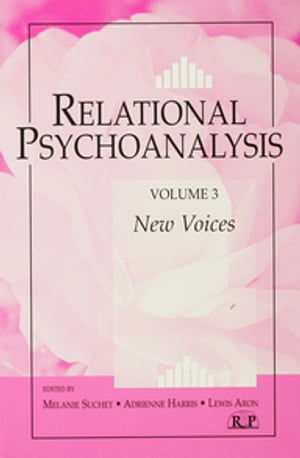 Relational Psychoanalysis, Volume 3