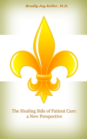 The Healing Side of Patient Care: A New Perspective