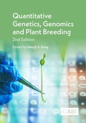 Quantitative Genetics, Genomics and Plant Breeding【電子書籍】 Nourollah Ahmadi