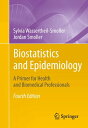 Biostatistics and Epidemiology A Primer for Health and Biomedical Professionals【電子書籍】 Sylvia Wassertheil-Smoller